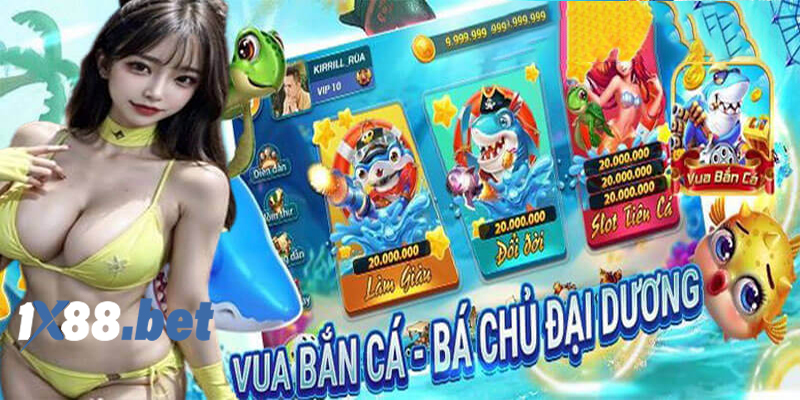 Bắn Cá 1X88 - Kho Game Khổng Lồ, Thưởng Nạp Liền Tay